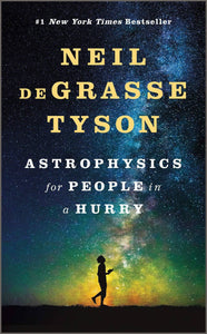 Astrophysics for People in a Hurry Hardcover - 